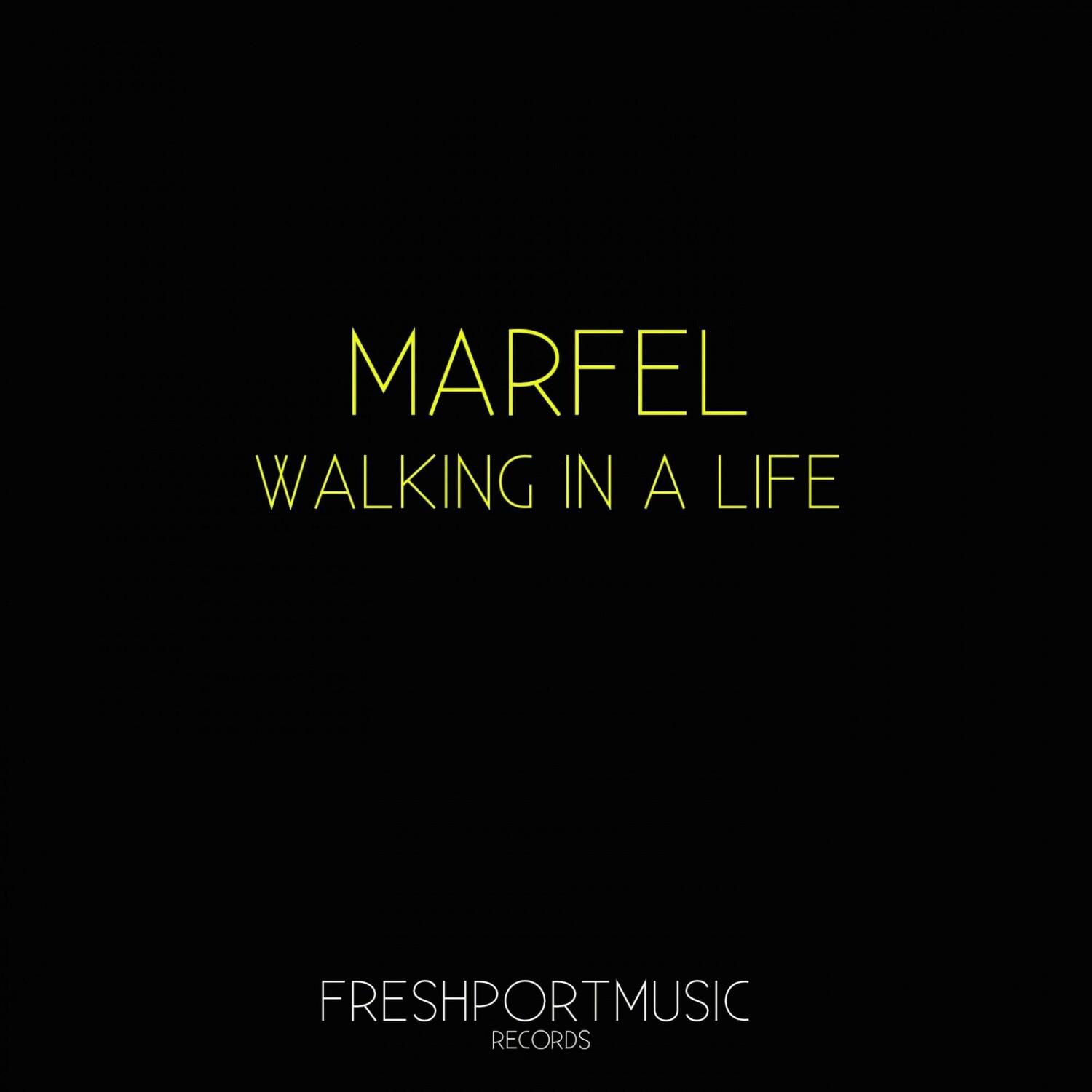 Marfel - Walking in a Life (Martina Beatz Remix)