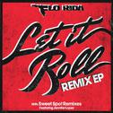 Let It Roll (Remixes)专辑