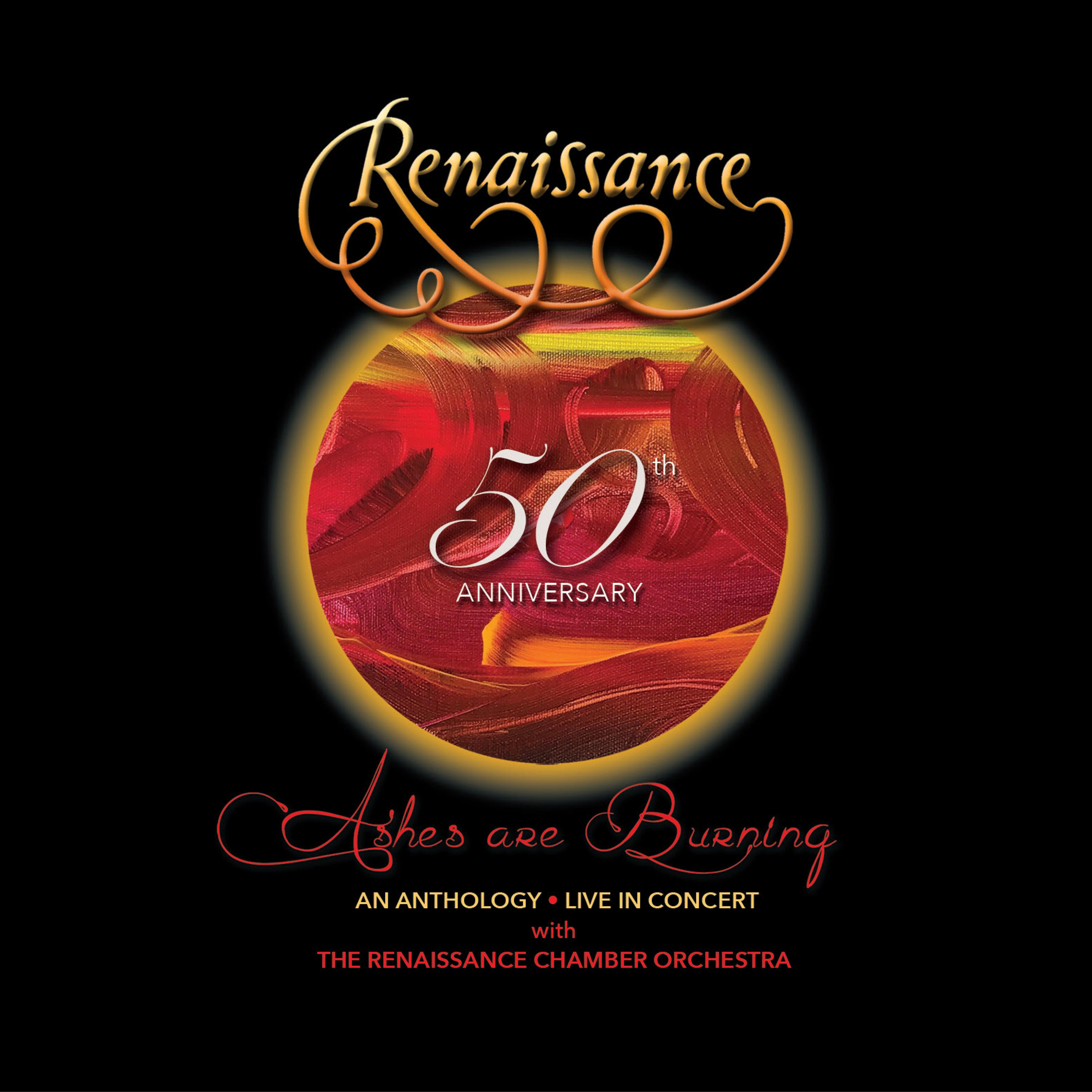 50th Anniversary: Ashes Are Burning: An Anthology Live In Concert