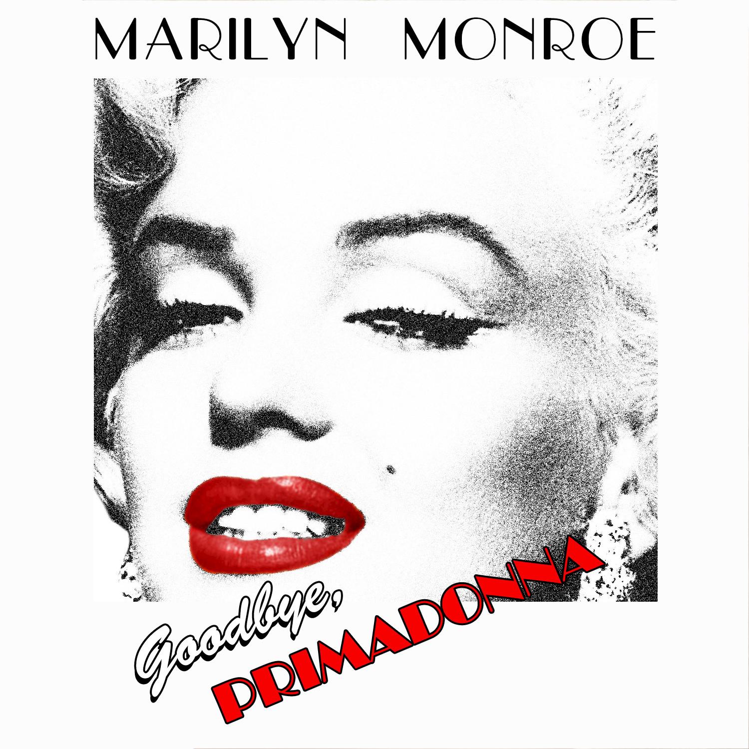 Goodbye, Primadonna