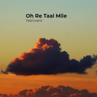 Oh Re Taal Mile - Bollywood (instrumental)