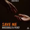 Maissouille - Save Me