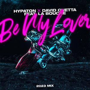 David Guetta & Hypaton & La Bouche - Be My Lover (extended mix) (Karaoke Version) 带和声伴奏 （降5半音）
