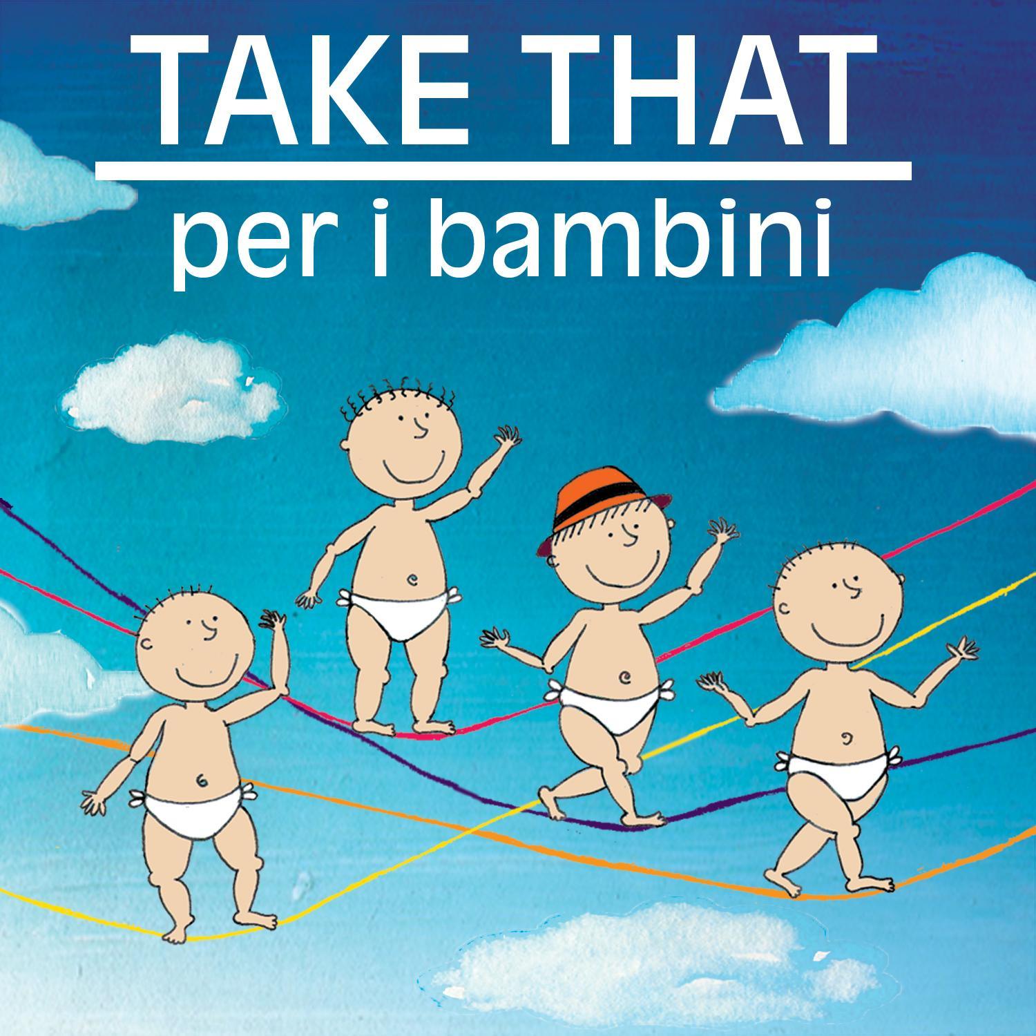Take That Per I Bambini
