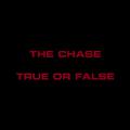 추적 (The Chase) / 진실게임 (True or False)