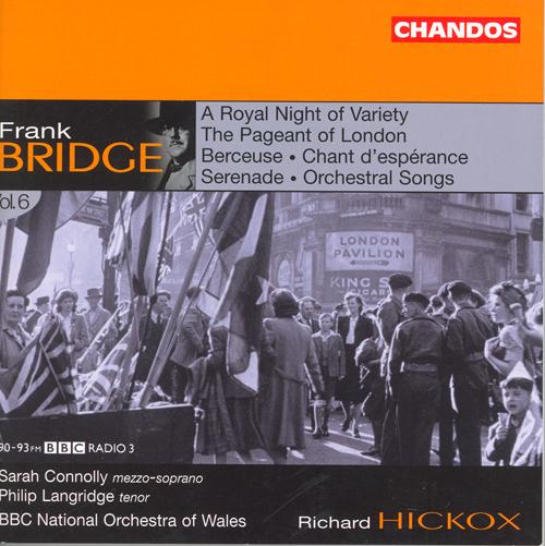 BRIDGE: Orchestral Works, Vol. 6