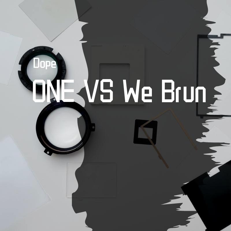 ProjectOne-ONE VS We Brun（Dope remix）