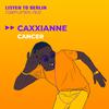 Caxxianne - Cancer