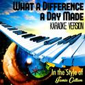 What a Difference a Day Made (In the Style of Jamie Cullum) [Karaoke Version] - Single专辑