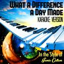 What a Difference a Day Made (In the Style of Jamie Cullum) [Karaoke Version] - Single专辑