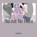 Normal No More