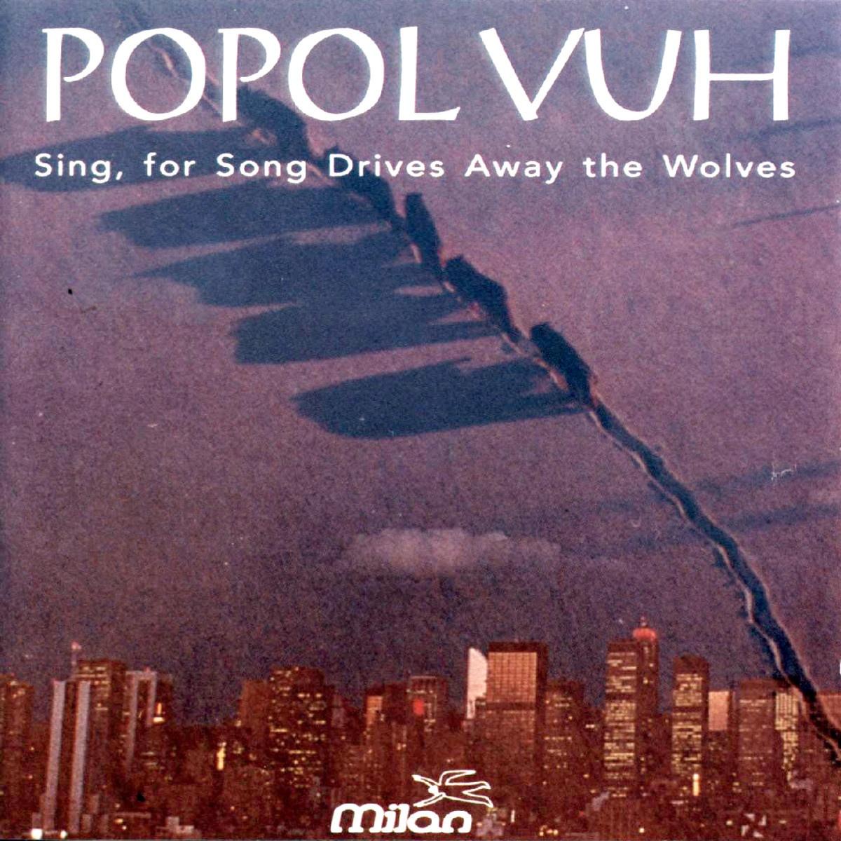 Sing, For Song Drives Away the Wolves