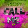 Doller - Call Me (Trap Soul) (feat. Terry Trill)