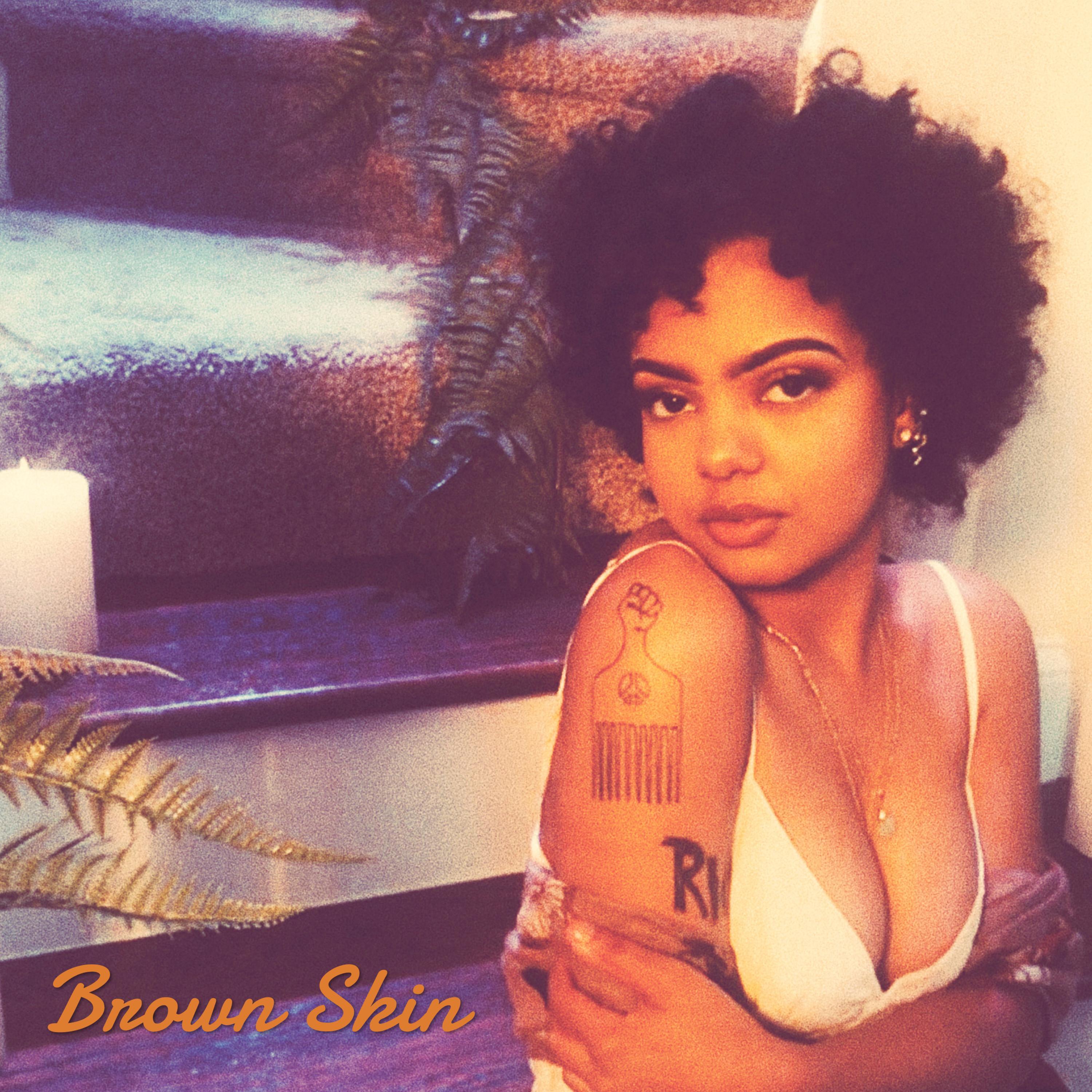 Brown Skin (feat. Ben Reilly)