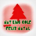 Nat King Cole Canta Feliz Natal