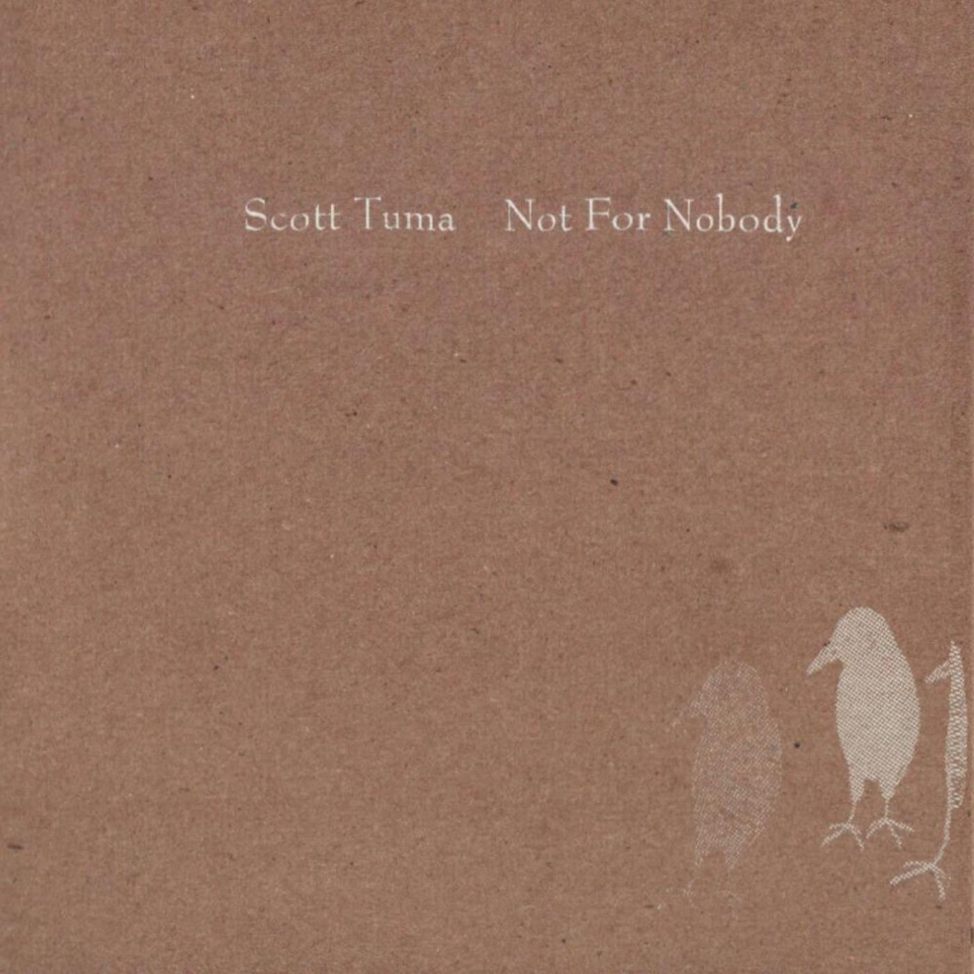 Not for Nobody