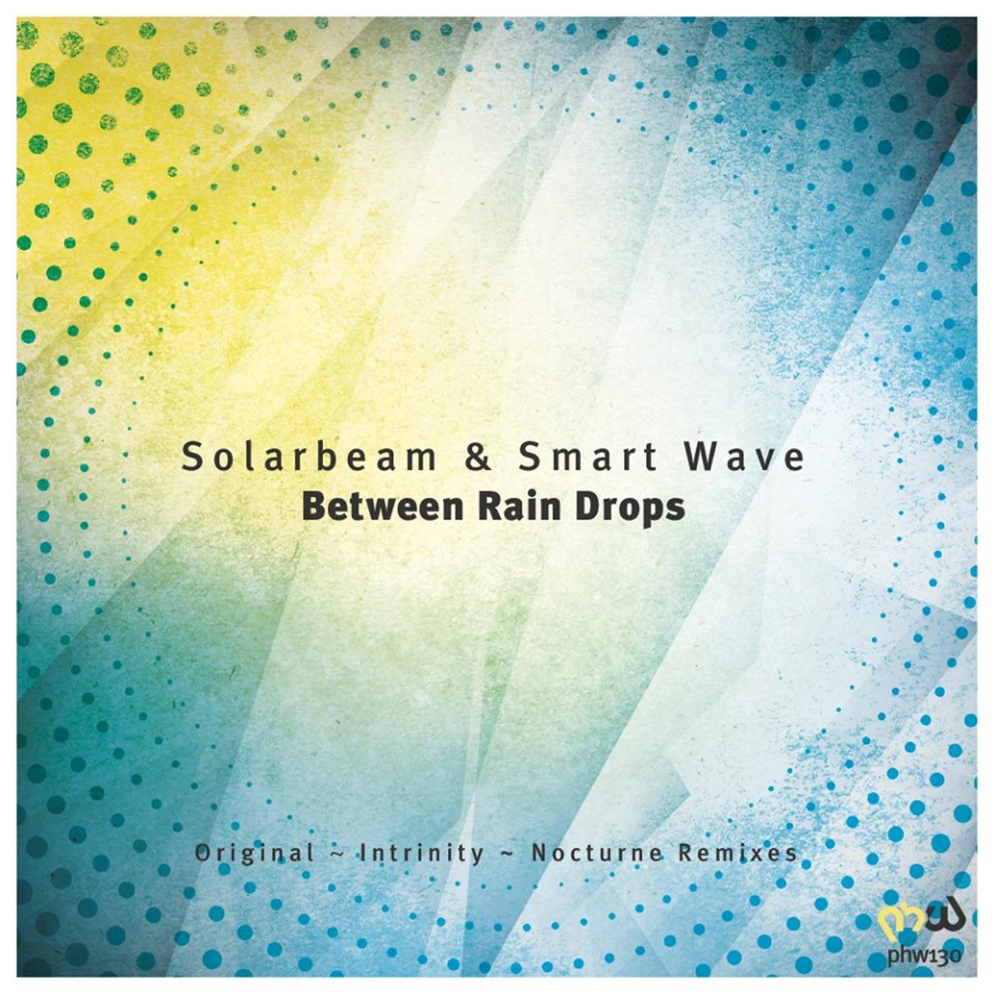 Solarbeam - Between Rain Drops (Nocturne Remix)