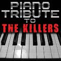 Piano Tribute to The Killers