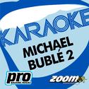 Zoom Karaoke - Michael Buble 2专辑