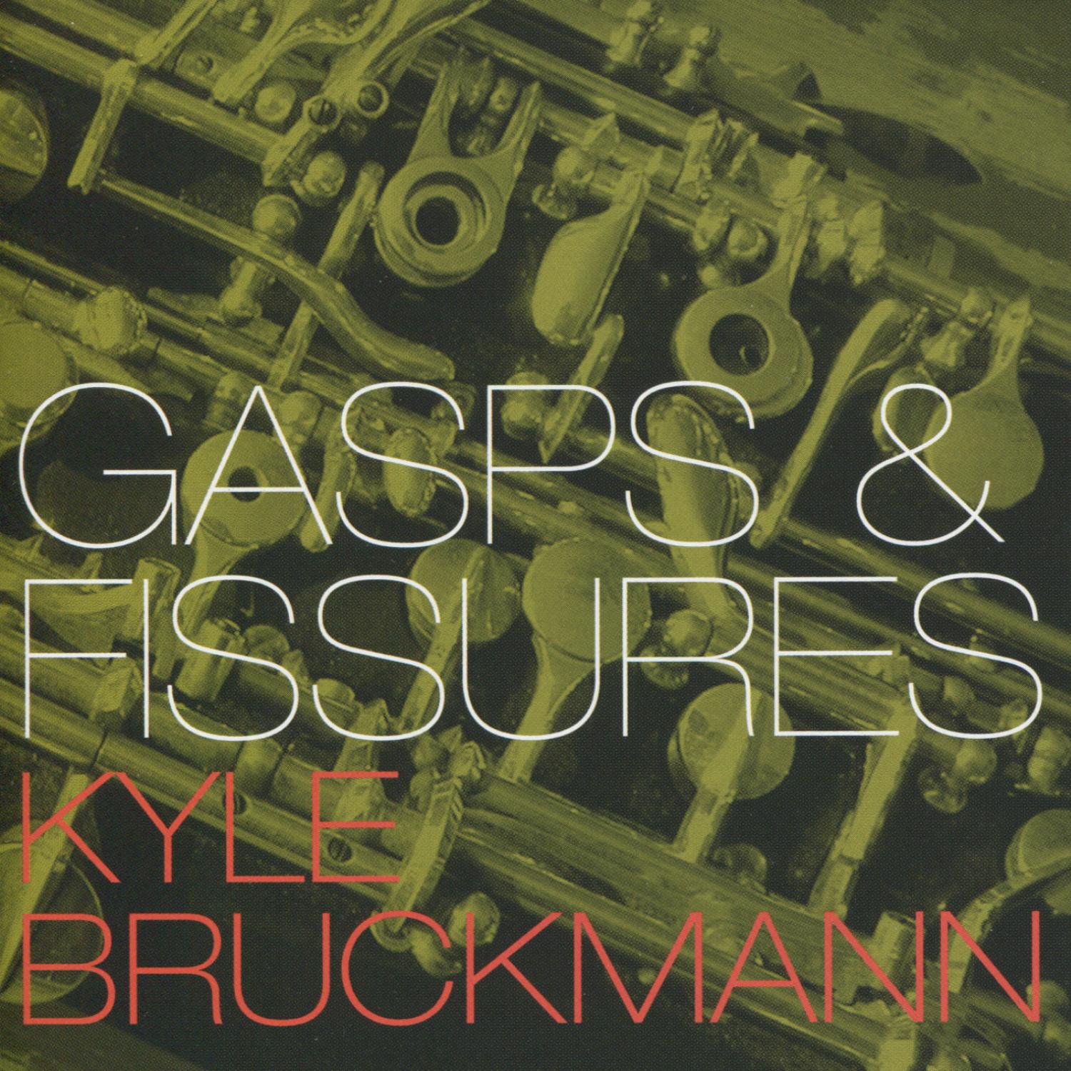 Gasps & Fissures