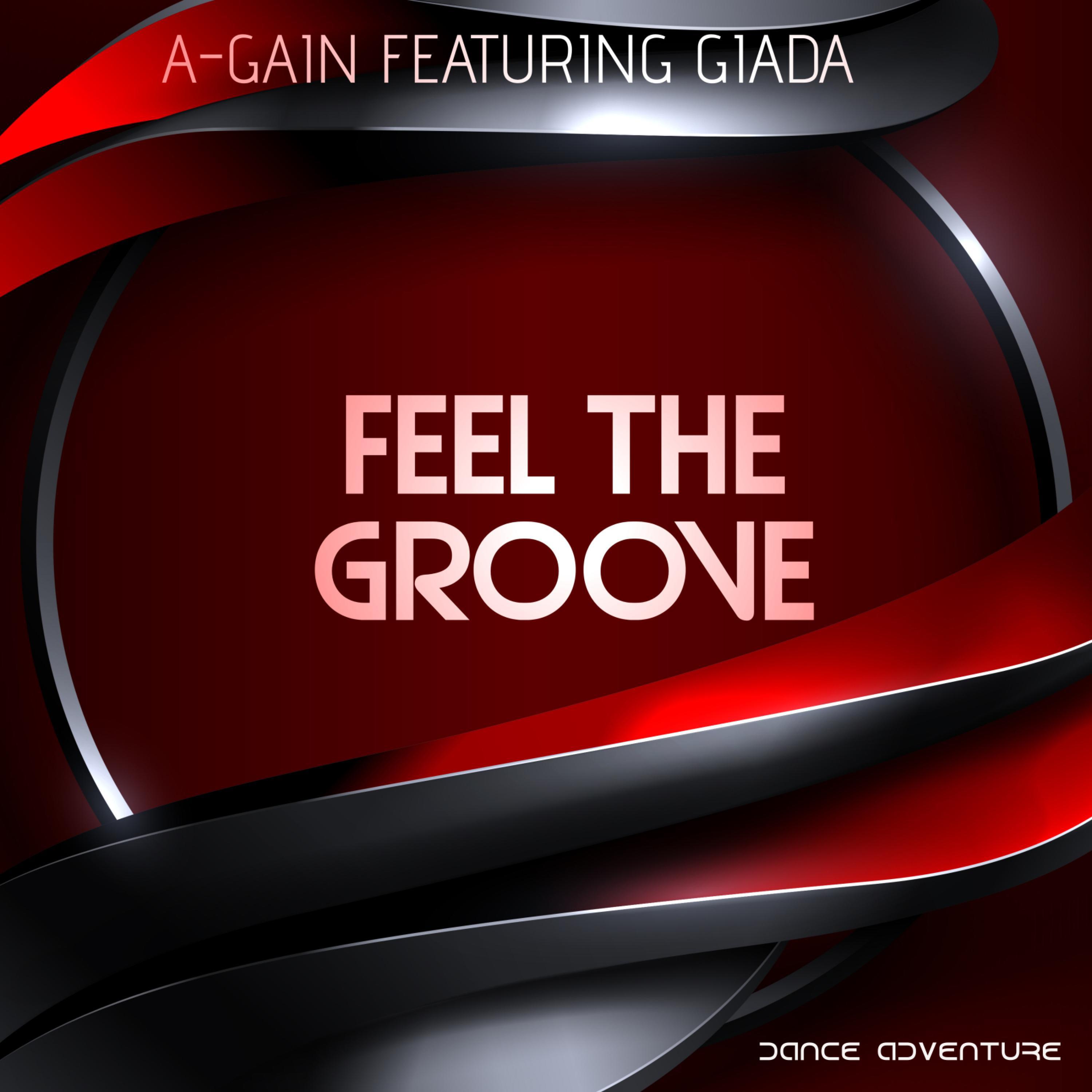 A-GAIN - Feel the groove (feat. Giada)