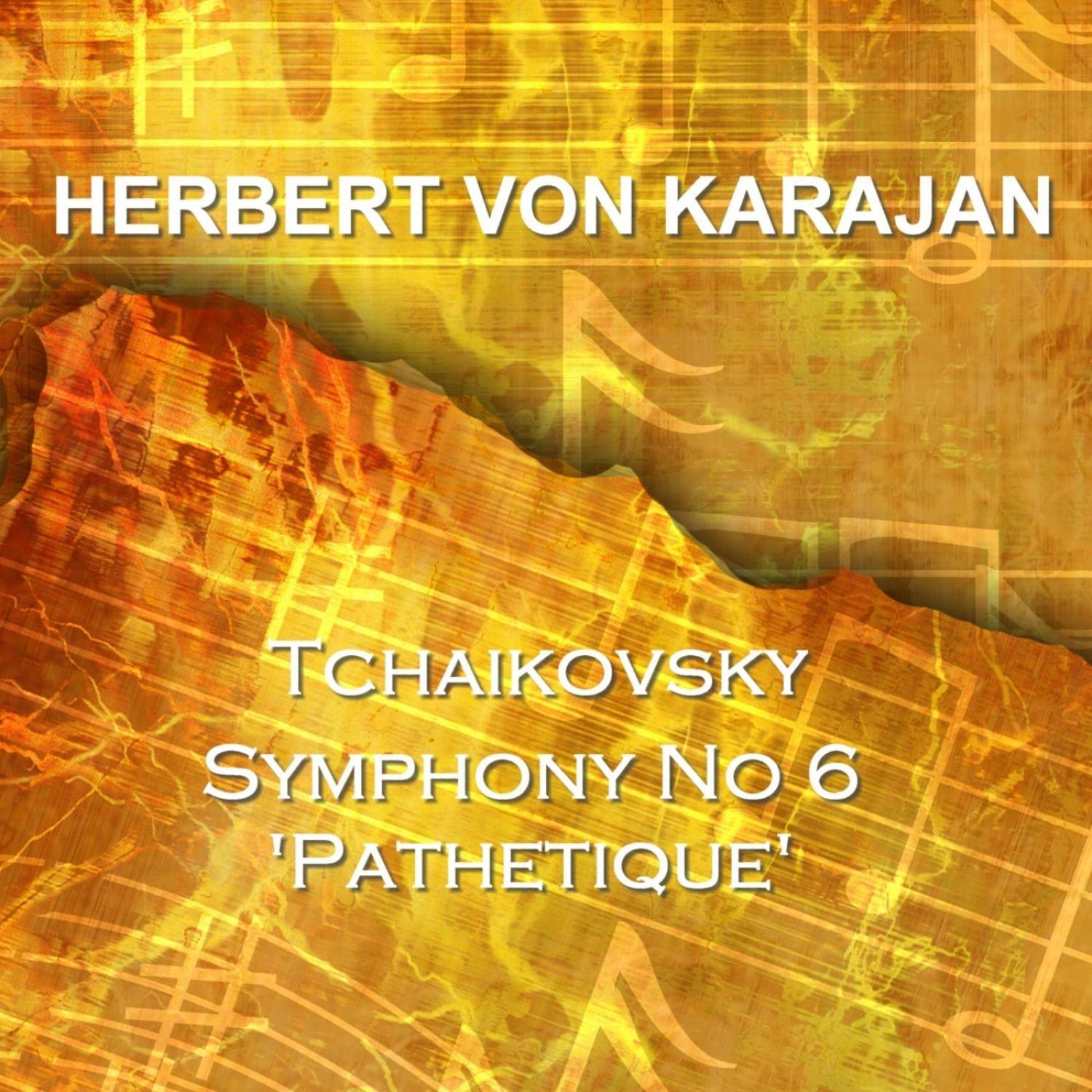 Tchaikovsky: Symphony No. 6 In B Minor Op. 74 'Pathetique'