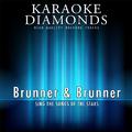 Karaoke Diamonds: The Best of Brunner & Brunner