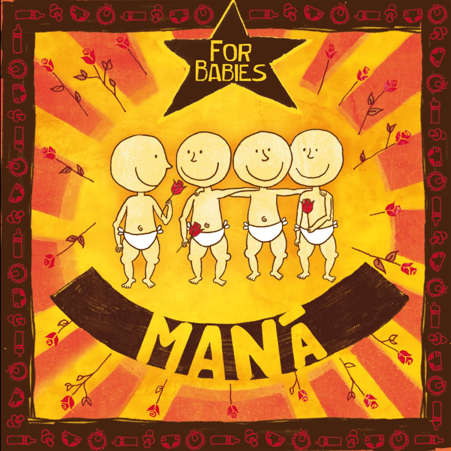 Maná for Babies