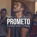 Prometo (Versión piano y cuerda)专辑