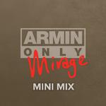 Armin Only 'Mirage' - Mini Mix专辑