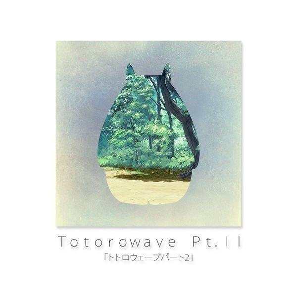 Totorowave Pt. II