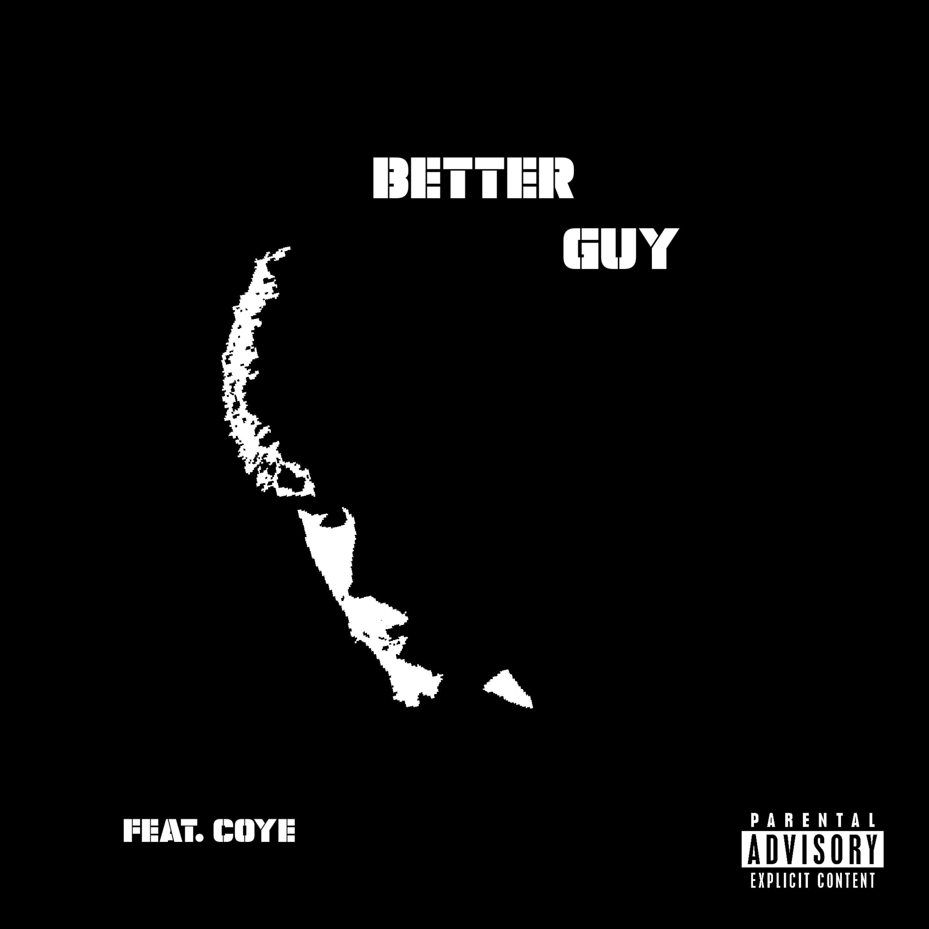 Better Guy (feat. coye)
