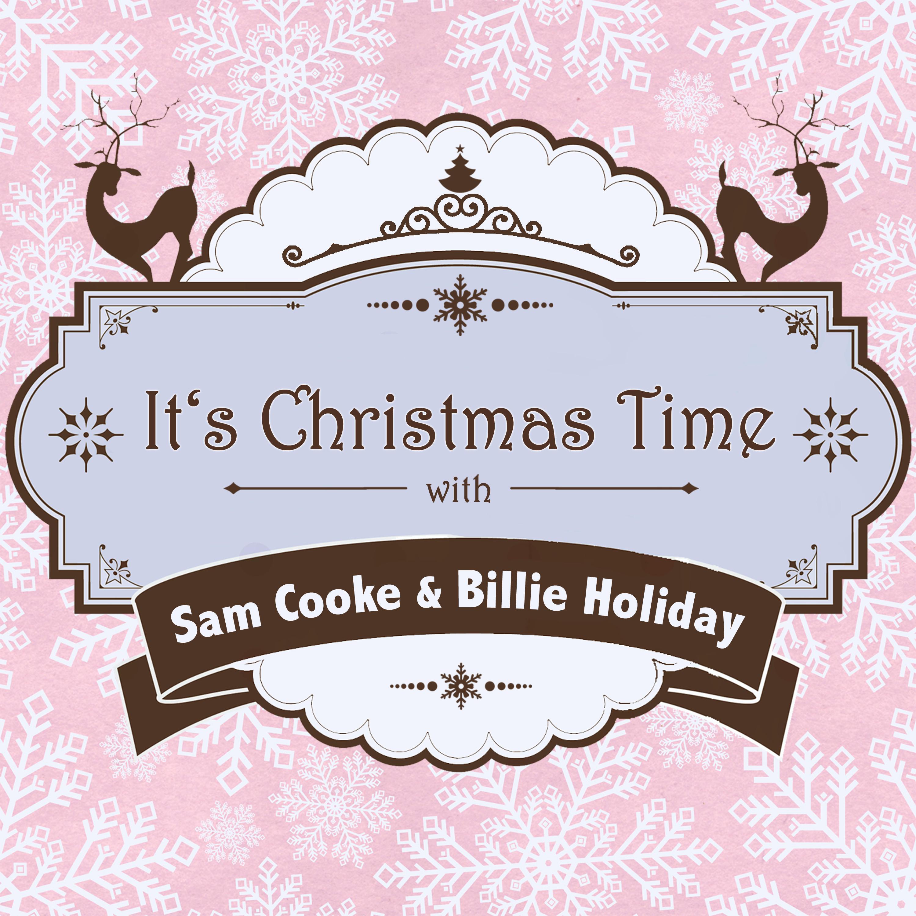 It's Christmas Time with Sam Cooke & Billie Holiday专辑