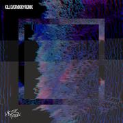 Killeverybody (VESK GREEN REMIX)