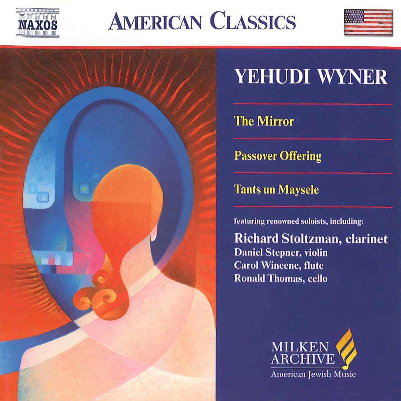 WYNER: Mirror (The) / Passover Offering / Tants un Maysele