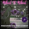 Prowess the Testament - Wheel-to-Wheel (Extended Version)