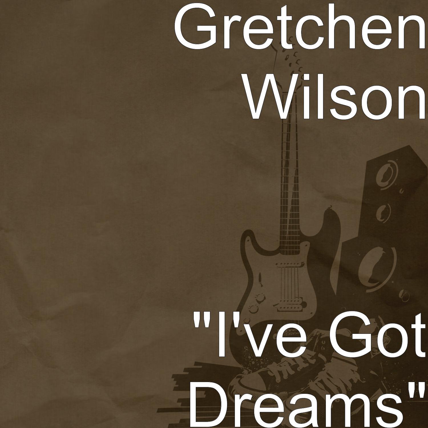 "I've Got Dreams"