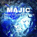 MAJIC (Deep House Mixtape)Vol.1