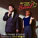 Something Stupid (From "Better Call Saul")专辑