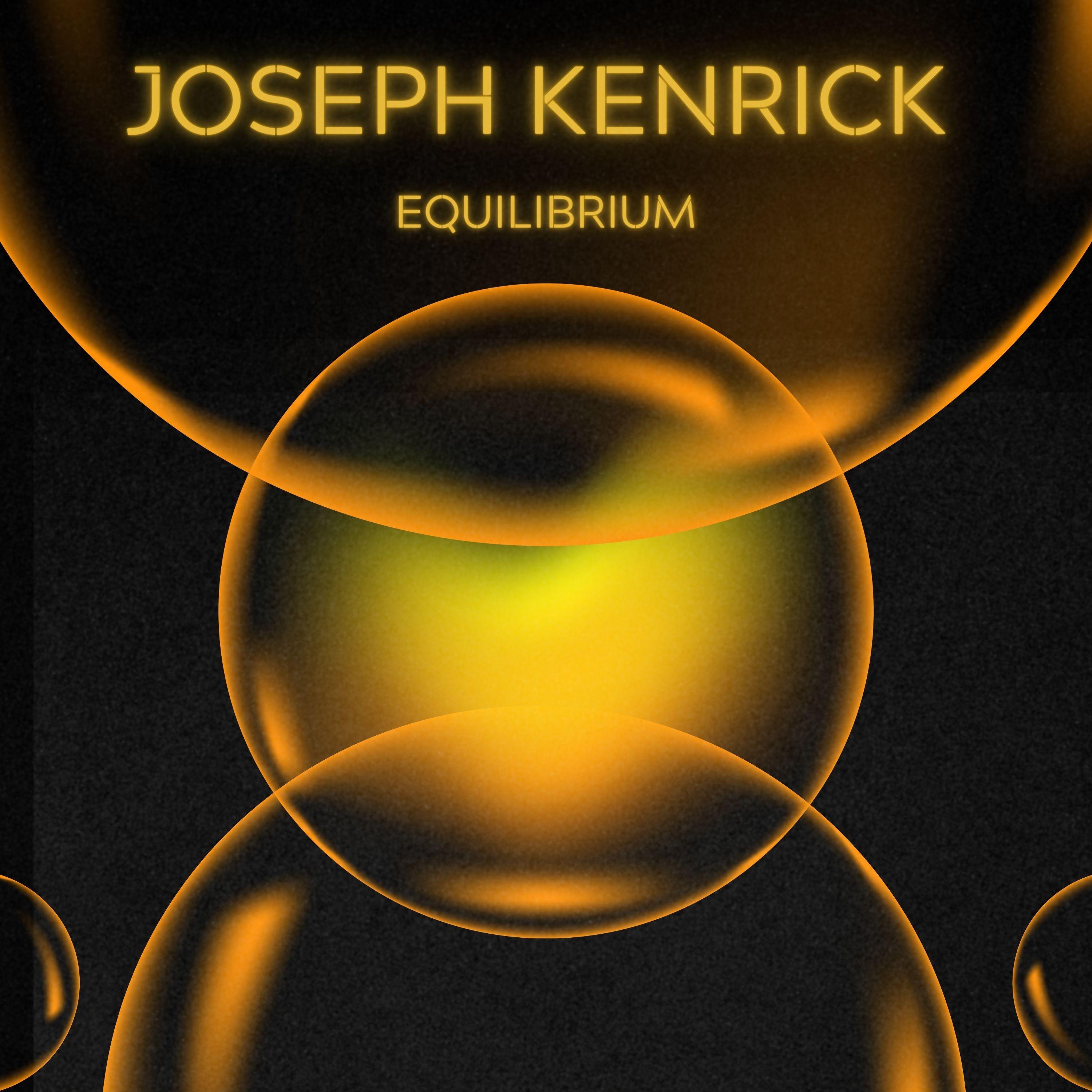 Joseph Kenrick - Equilibrium (Radio Edit)