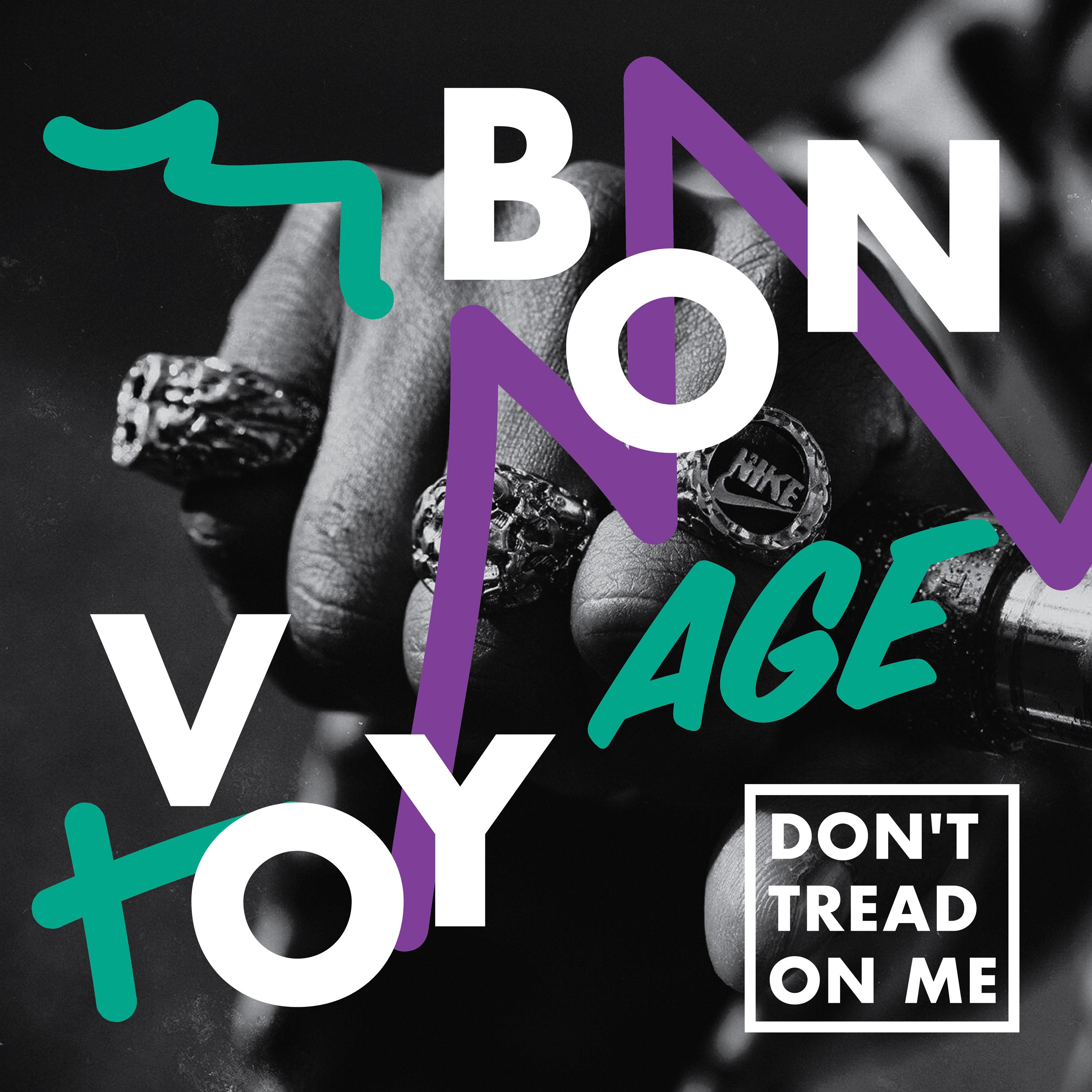 Bon Voyage - Don't Tread on Me
