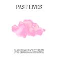 Past Lives (The Chainsmokers Remix)