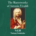 The Masterworks of Antonio Vivaldi, Vol. 38