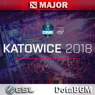 DotaBGM - ESLOne Katowice 2018.卡托维兹