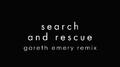 Search And Rescue (Gareth Emery Remix)专辑