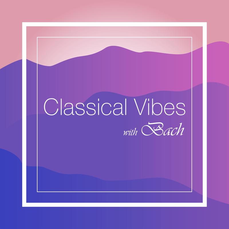 Classical Vibes with Bach
