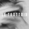 LE TROTTOIR专辑