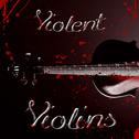 Violent Violins