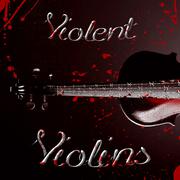 Violent Violins