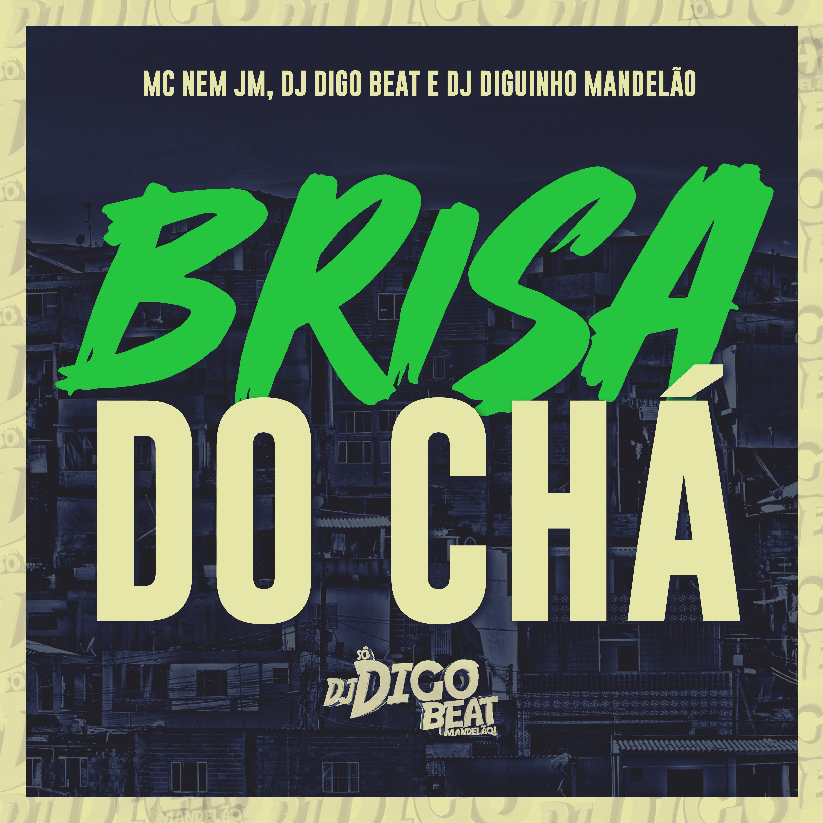 DJ Digo Beat - Brisa do Chá